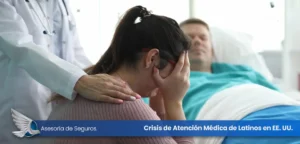 Crisis de Atención Médica en Latinos