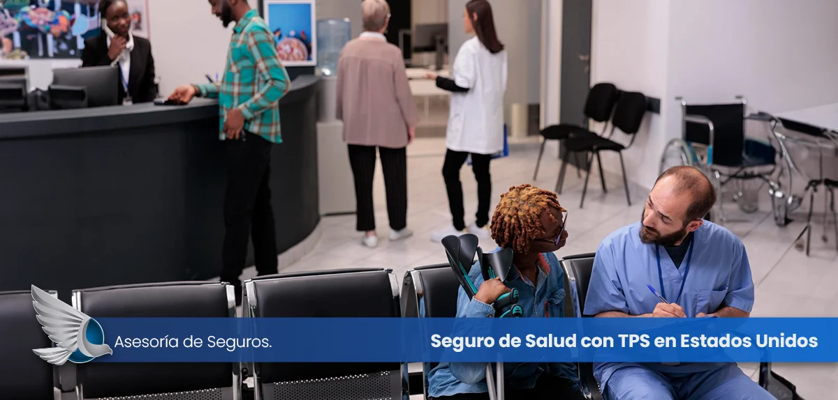 Seguro de Salud con TPS en Estados Unidos