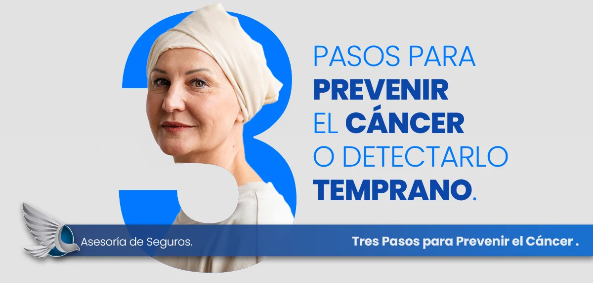3 Pasos para Prevenir el Cáncer o Detectarlo Temprano