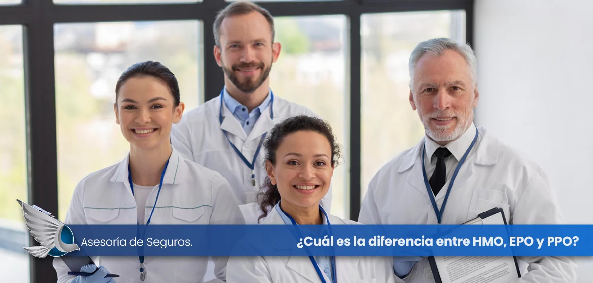 ¿Cuál es la diferencia entre las coberturas HMO, EPO y PPO?