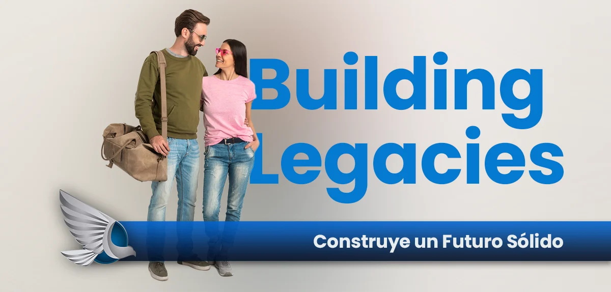 Construye tu Legado: Tips para la Comunidad Latina.