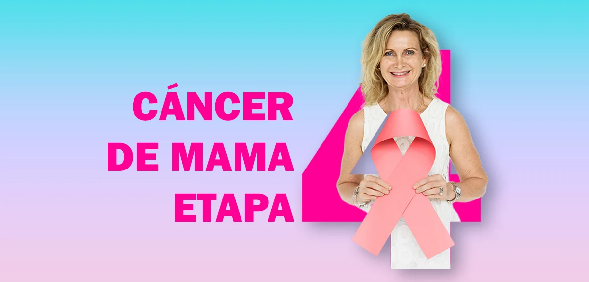 Cáncer de Mama Etapa 4: Una Guía Completa